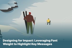 Designing for Impact_ Leveraging Font Weight to Highlight Key Messages