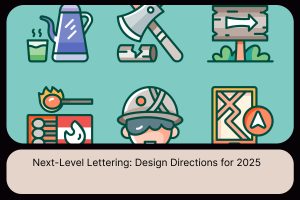 Next-Level Lettering_ Design Directions for 2025
