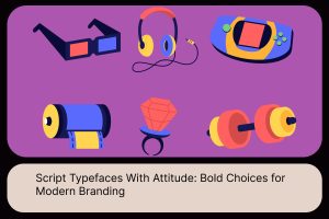 Script Typefaces With Attitude_ Bold Choices for Modern Branding